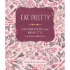 Chronicle Books Eat Pretty: Nutrition For Beauty, Inside And Out
