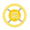 Baby Bella Tunno Teether - Mama Said There'd Be Days Like This